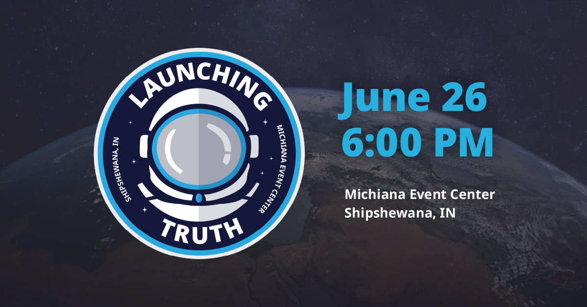 Launching Truth Shipshewana