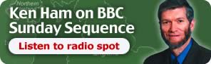 Ken Ham on BBC Sunday Sequence: Listen to radio spot