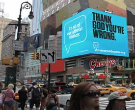 AiG Billboard: To All of Our Atheist Friends: Thank God You’re Wrong