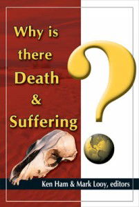 Why Is There Death and Suffering?