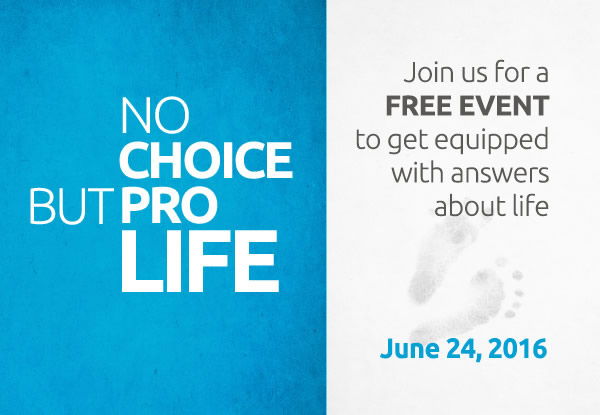 No Choice but Pro Life