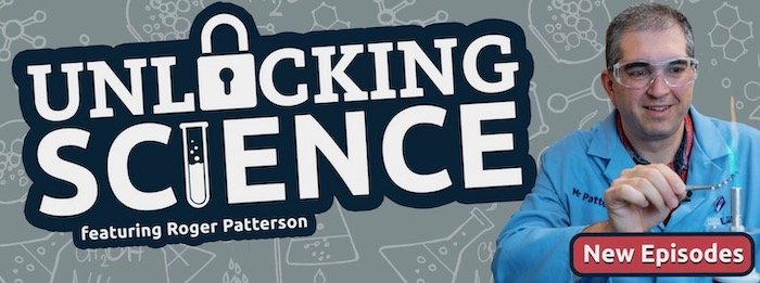 Unlocking Science featuring Roger Patterson