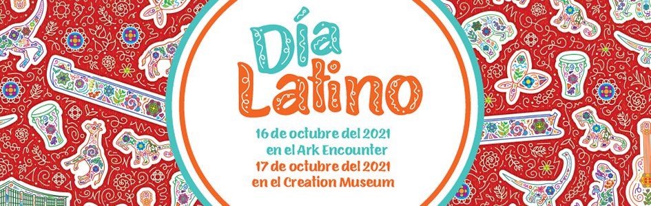 Don’t Miss the Excitement of Día Latino at the Ark Encounter and Creation Museum, October 16–17
