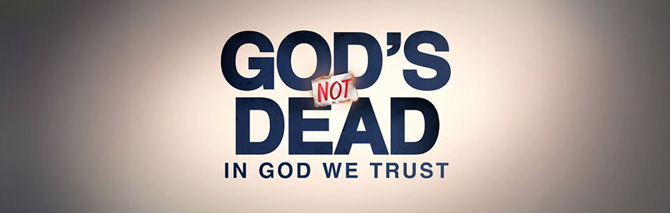 God’s Not Dead