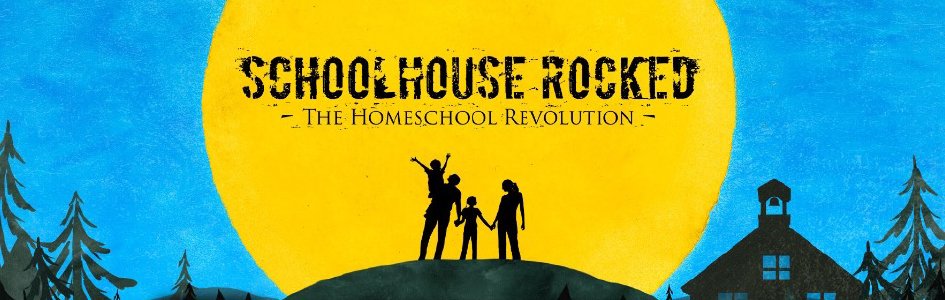 Be Part of Schoolhouse Rocked: The Homeschool Revolution