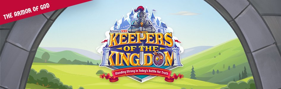 Answers VBS 2023 Theme Announcement: Keepers of the Kingdom