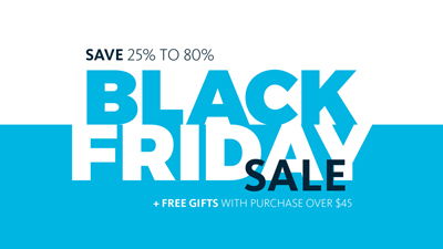 Enjoy Big Savings and Free Gifts for Black Friday