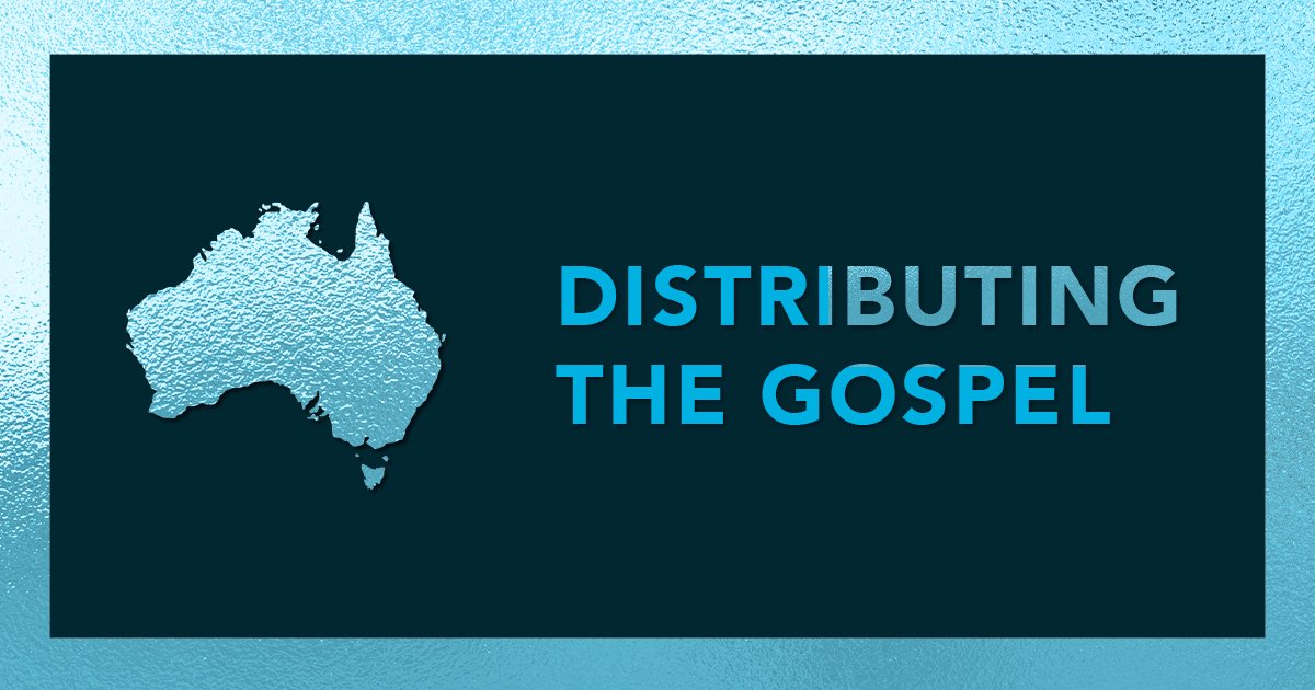 Distribute the Gospel Across Australia
