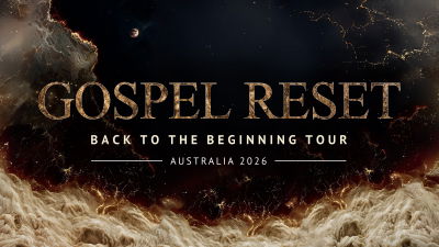I’m Heading Down Under for the Gospel Reset Tour