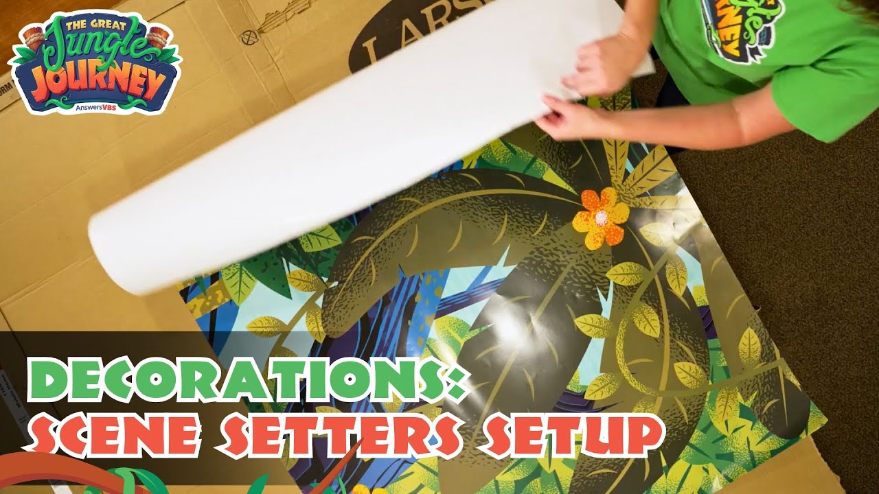 How to Properly Set Up Scene Setters | The Great Jungle Journey VBS: Decorations