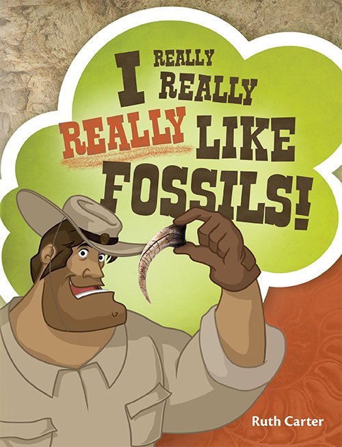 I Really Really Really Like Fossils