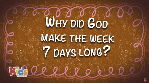 Why Did God Make the Week 7 Days Long?