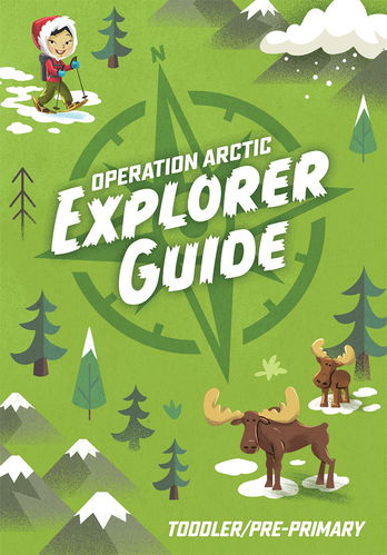 Operation Arctic Pre-Primary Explorer Guide