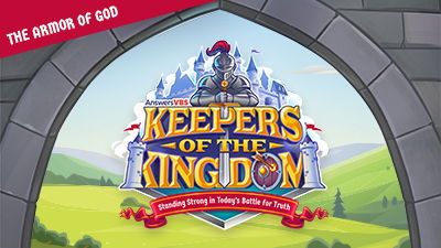Keepers of the Kingdom—Help Kids Stand in the Battle for Truth