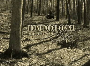 Front Porch Gospel With Buddy Davis: Autumn