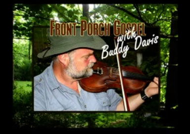 Front Porch Gospel With Buddy Davis: Summer