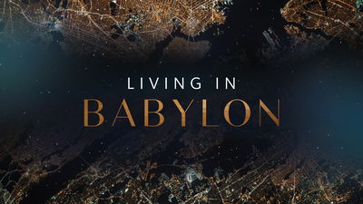 Living in Babylon