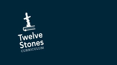 Twelve Stones Curriculum for Schools