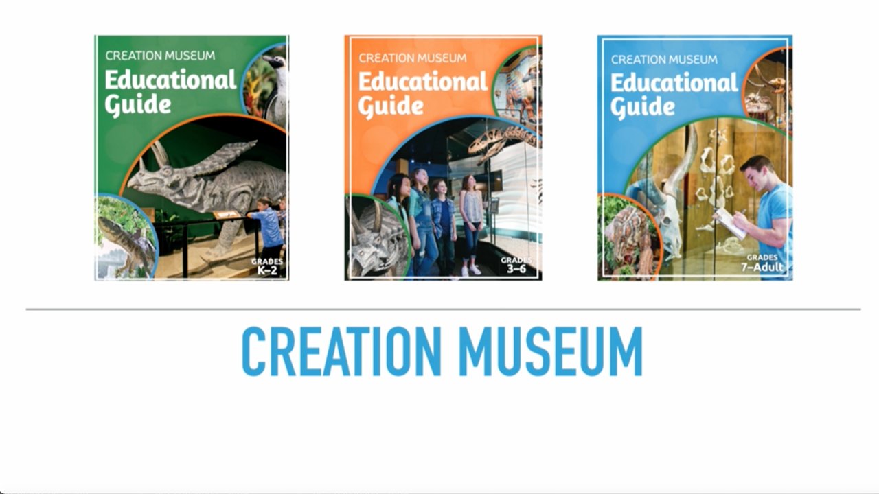 Creation Museum Educational Guides