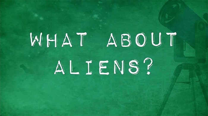 What About Aliens?
