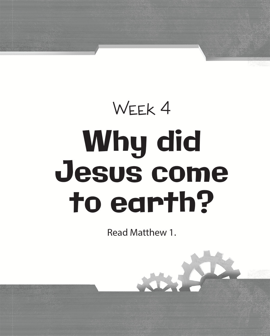 Week Four: Why Did Jesus Come to Earth?