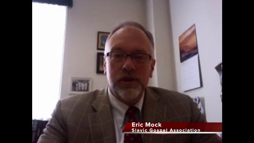 Steve Ham Interviews Eric Mock, Slavic Gospel Association