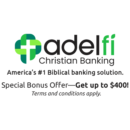 America’s #1 Biblical banking solution.  Special Bonus Offer! Get up to $400! Terms and conditions apply.