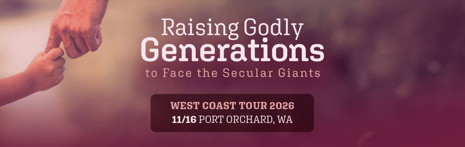 Raising Godly Generations to Face the Secular Giants