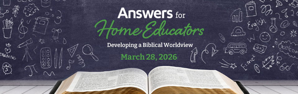 Answers for Home Educators: Developing A Biblical Worldview
