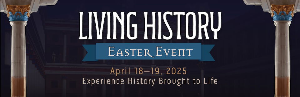 Easter Living History Experience