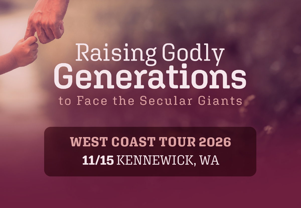 Raising Godly Generations to Face the Secular Giants