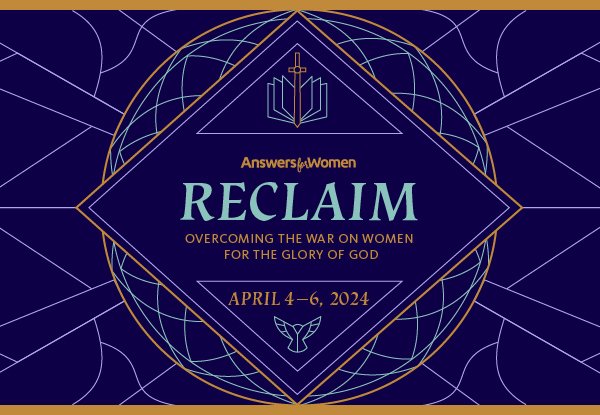 Reclaim: Answers for Women 2024