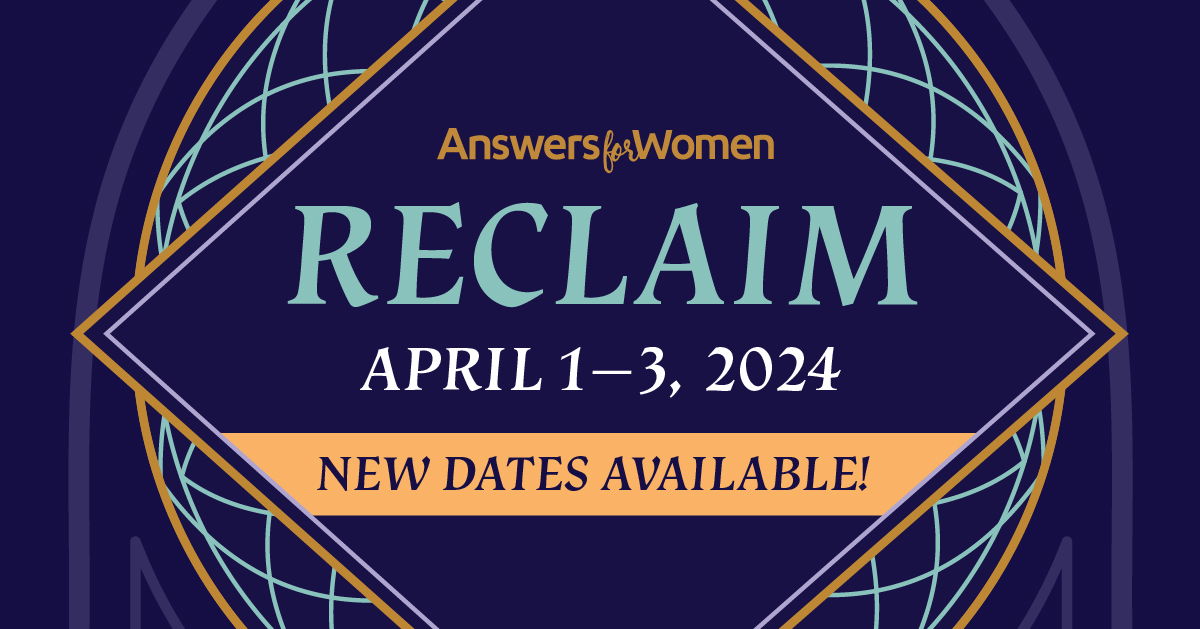 Reclaim Answers for Women 2024Weekday Conference Williamstown, KY