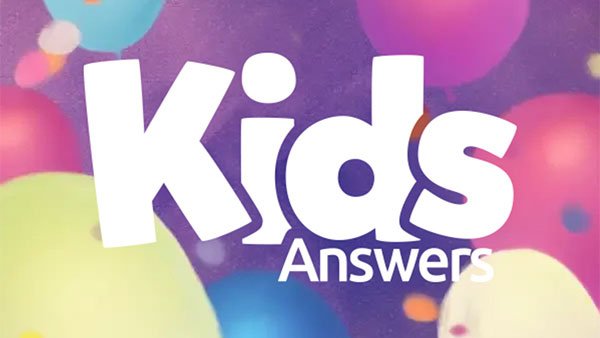 Kids Answers