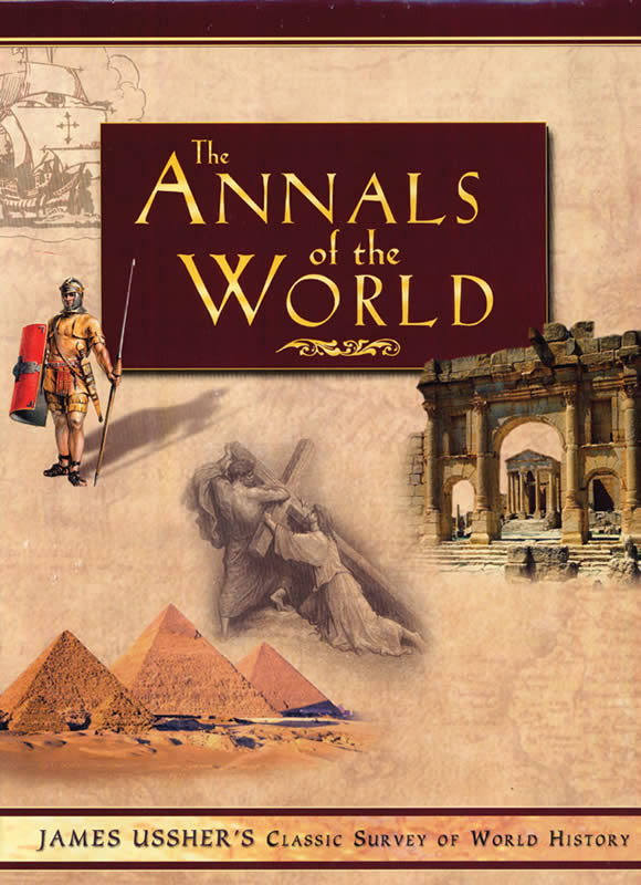 The Annals of the World | Answers in Genesis