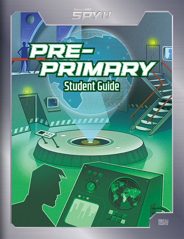 Spy U VBS: Pre-Primary Student Guide: ESV