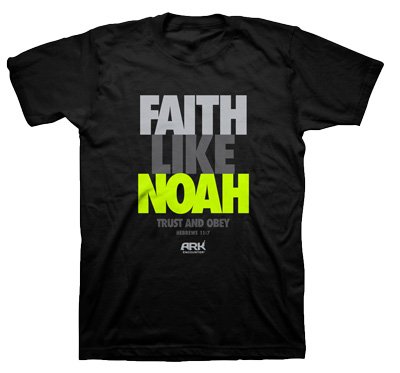 Faith Like Noah T-shirt | Answers in Genesis