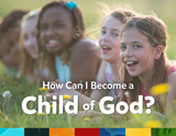 How Can I Become a Child of God? (KJV): Single Copy