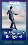 Is Atheism a Religion? Pocket Guide: Single copy