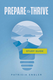 Prepare to Thrive Study Guide: Softcover