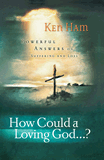 Free online book: How Could a Loving God?