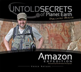 Untold Secrets of Planet Earth: Amazon Expedition