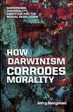 How Darwinism Corrodes Morality
