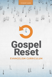 Gospel Reset Curriculum - Student Guide