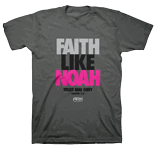 Faith Like Noah T-shirt: Gray 2XL