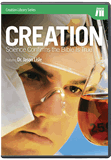 Creation: Science Confirms the Bible Is True