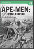 Ape-men: The Grand Illusion