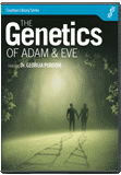 The Genetics of Adam & Eve