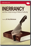 Inerrancy and the Undermining of Biblical Authority