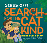 Schus Off! Search for the Cat Kind